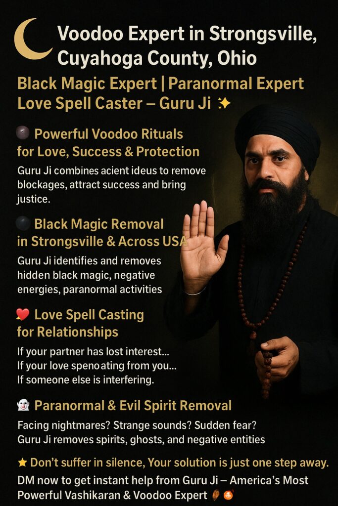 Voodoo expert in Strongsville, Cuyahoga County, Ohio