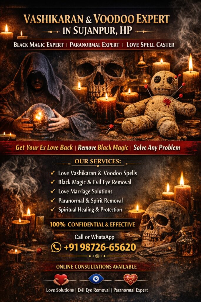 Vashikaran & Voodoo Expert in Sujanpur, HP