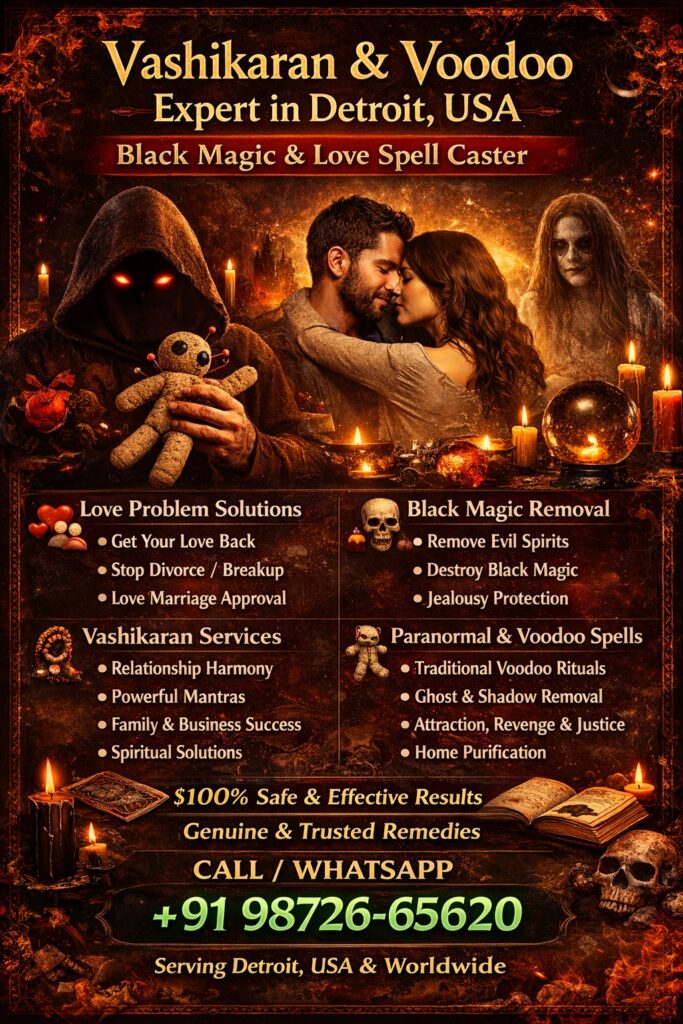 Best Vashikaran & Voodoo Expert in Detroit, USA