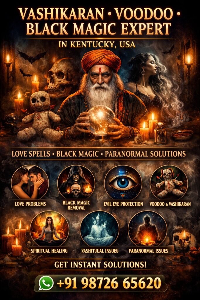 Best Vashikaran & Voodoo Expert in Kentucky, USA