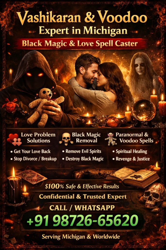 Best Vashikaran & Voodoo Expert in Michigan USA