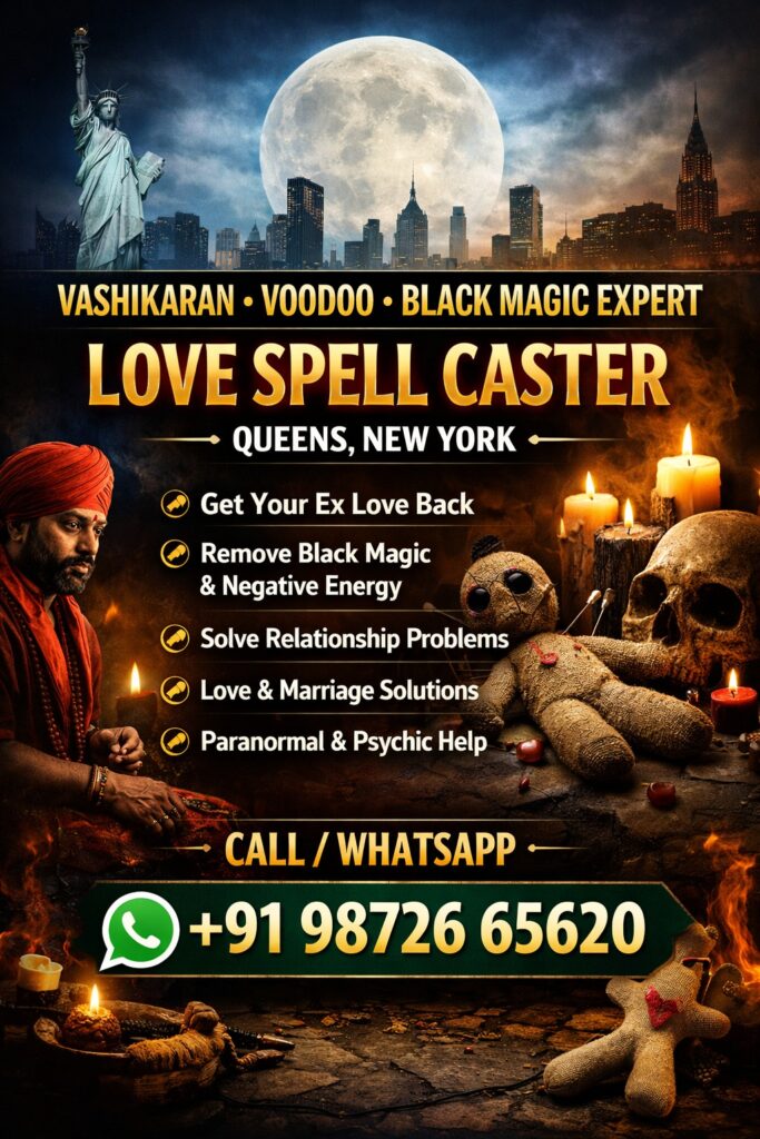 Voodoo expert in Queens,Black Magic Expert Queens