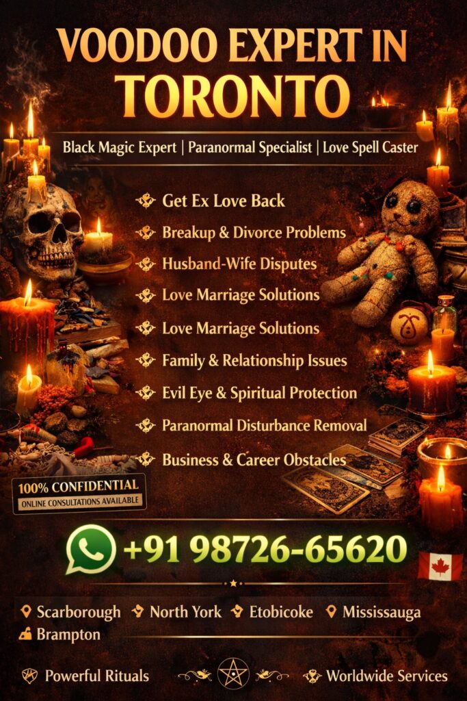 Voodoo Expert in Toronto | Black Magic Removal Toronto