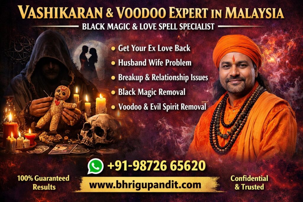 Voodoo Expert in Malaysia, Love Spell Caster Malaysia