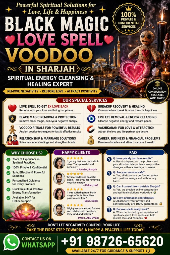 Black Magic, Love Spell & Voodoo Expert in Sharjah