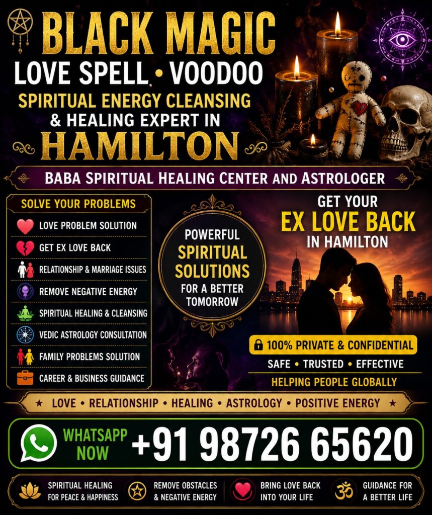 Black Magic Removal Expert in Hamilton Black Magic, Love Spell Hamilton