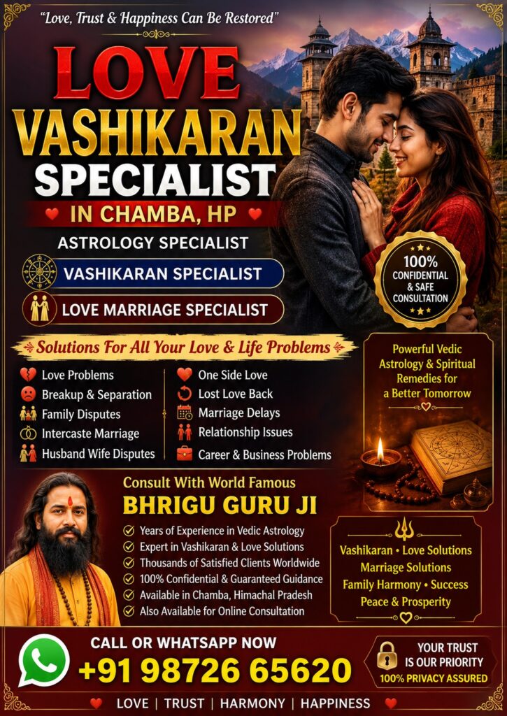 Love Vashikaran Specialist in Chamba, Himachal Pradesh