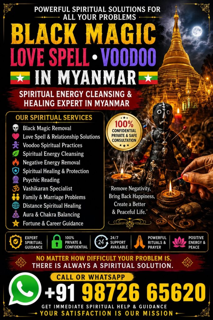 Vashikaran Specialist & Love Problem Astrologer in Naypyidaw, Myanmar